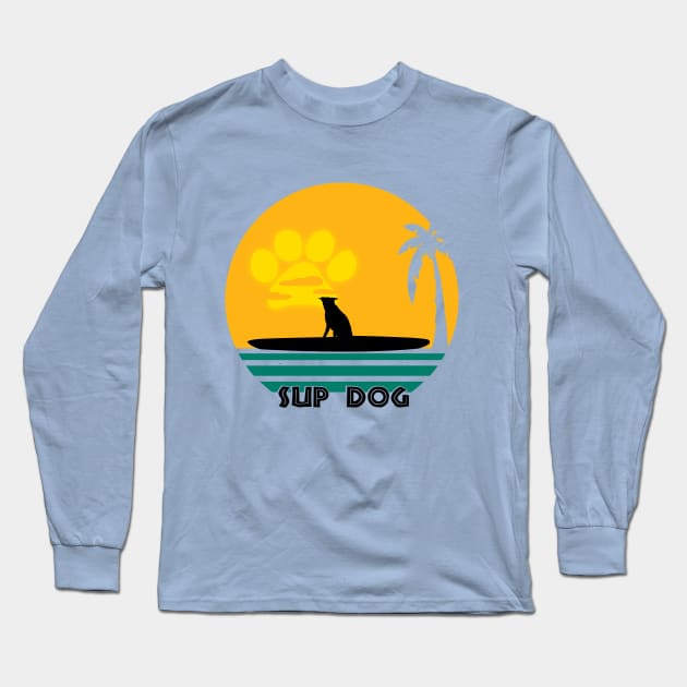 Sup Dog Funny Paddle Boarding T-Shirt Long Sleeve T-Shirt by KevinWillms1